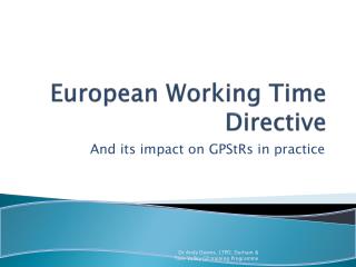 working time directive legislation working time directive legislation