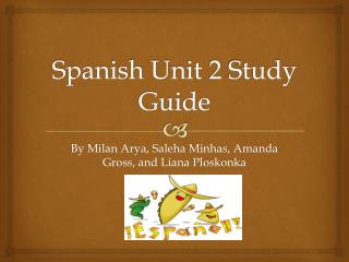 Spanish Unit 2 Study Guide