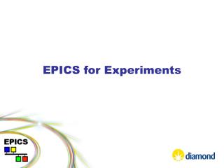 EPICS for Experiments