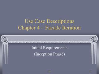 Use Case Descriptions Chapter 4 – Facade Iteration
