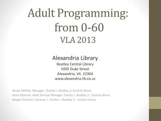 Adult Programming: from 0-60 VLA 2013