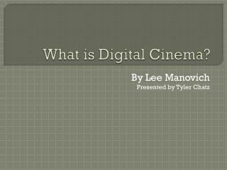 What is Digital Cinema?