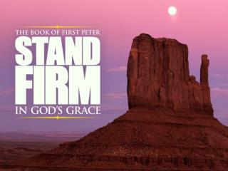 Stand Firm in God’s Grace