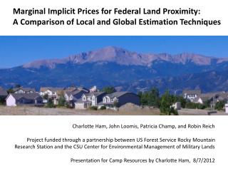 Marginal Implicit Prices for Federal Land Proximity: A Comparison of Local and Global Estimation Techniques
