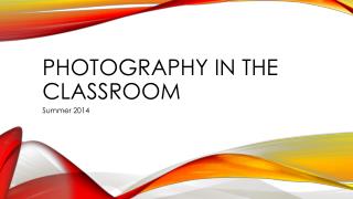 Photography in the classroom