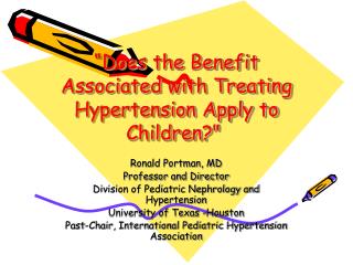 “Does the Benefit Associated with Treating Hypertension Apply to Children?" 