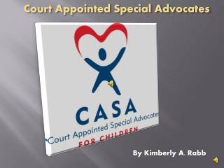 Court Appointed Special Advocates