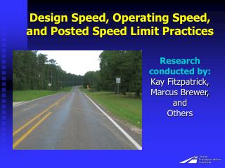 Design Speed, Operating Speed, and Posted Speed Limit Practices