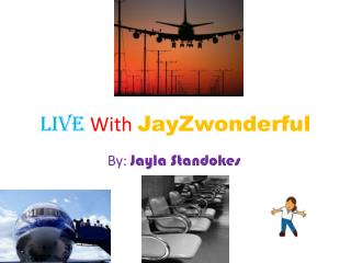 Live W ith JayZwonderful