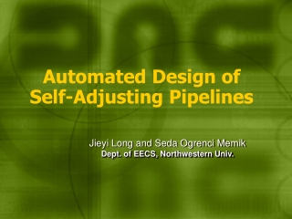 Automated Design of Self-Adjusting Pipelines