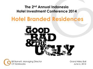 The 2 nd Annual Indonesia Hotel Investment Conference 2014