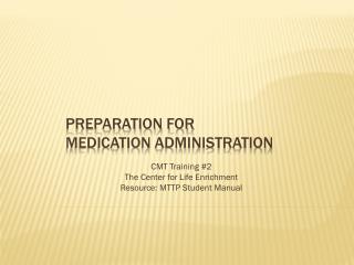 Preparation for Medication Administration