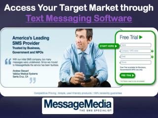 access your target market through text messaging