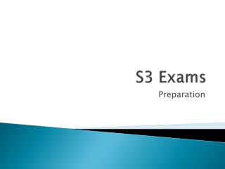 S3 Exams