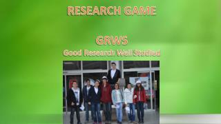 RESEARCH GAME GRWS Good Research Well Studied