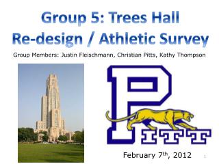Group 5: Trees Hall Re-design / Athletic Survey