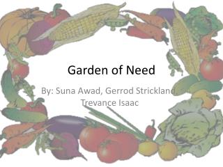 Garden of Need