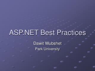 ASP.NET Best Practices
