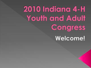 2010 Indiana 4-H Youth and Adult Congress