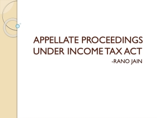 APPELLATE PROCEEDINGS UNDER INCOME TAX ACT