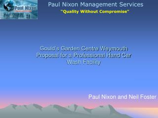 Gould’s Garden Centre Weymouth Proposal for a Professional Hand Car Wash Facility
