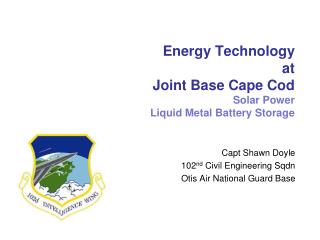 Energy Technology at Joint Base Cape Cod Solar Power Liquid Metal Battery Storage