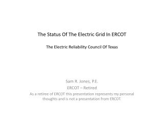 The Status Of The Electric Grid In ERCOT The Electric Reliability Council Of Texas