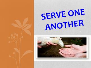 Serve one another