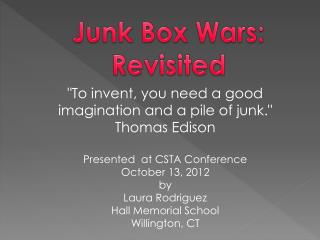 Junk Box Wars: Revisited