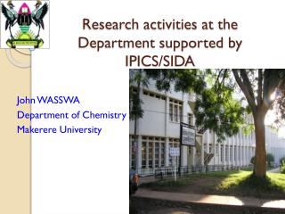 Research activities at the Department supported by IPICS/SIDA