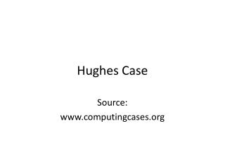 Hughes Case