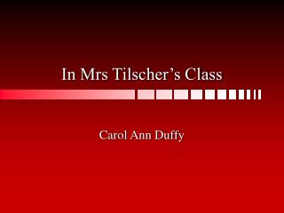 In Mrs Tilscher’s Class
