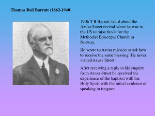 Thomas Ball Barratt (1862-1940)