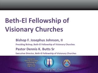 Beth-El Fellowship of Visionary Churches