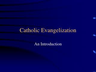 Catholic Evangelization