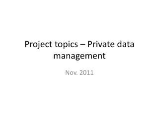 Project topics – Private data management