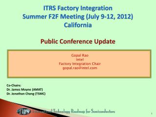 ITRS Factory Integration Summer F2F Meeting (July 9-12, 2012) California Public Conference Update