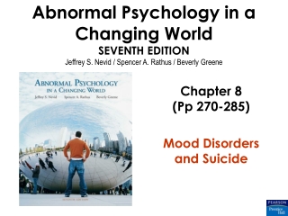 Chapter 8 (Pp 270-285) Mood Disorders and Suicide