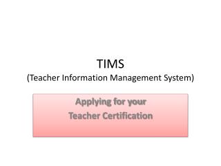 TIMS (Teacher Information Management System)
