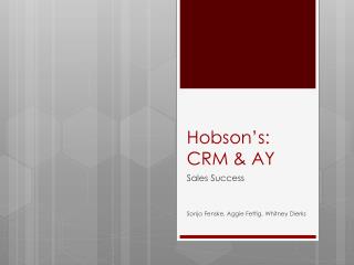 Hobson’s: CRM & AY