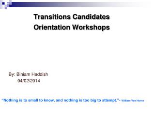 Transitions Candidates 	Orientation Workshops