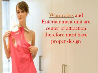 wardrobes and entertainment unit are center of attraction th
