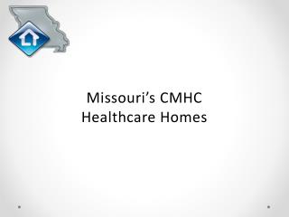 Missouri’s CMHC Healthcare Homes