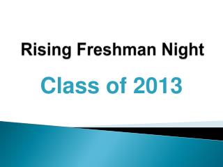 Rising Freshman Night