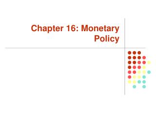 PPT Chapter 16 Monetary Policy PowerPoint Presentation Free