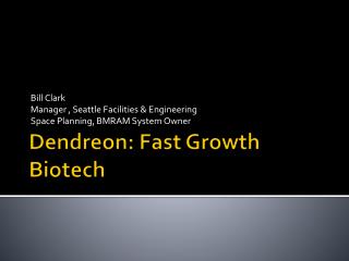 Dendreon: Fast Growth Biotech