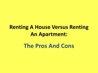 Renting A House Versus Renting An Apartment: