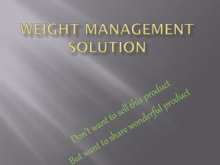 Weight management Solution