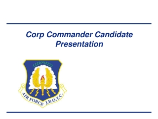 Corp Commander Candidate Presentation