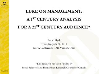 LUKE ON MANAGEMENT: A 1 ST CENTURY ANALYSIS FOR A 21 ST CENTURY AUDIENCE*